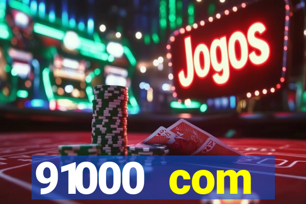 91000 com plataforma de jogos